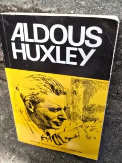 Aldous Huxley - M. Padureleanu