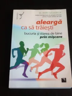 Alearga ca sa traiesti - Dr. Mark Cucuzzella