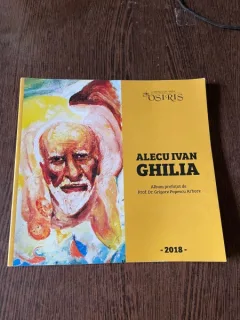 Alecu Ivan Ghilia. Zbuciumul culorii visatoare (cu dedicatie)