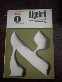 Alef-Algebra multimi,statistica ,probabilitati - doua volume