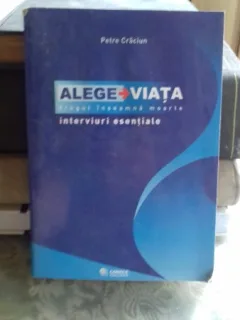 ALEGE VIATA - PETRE CRACIUN