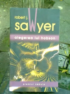 ALEGEREA LUI HOBSON - ROBERT J. SAWYER
