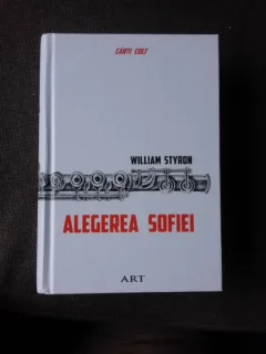 ALEGEREA SOFIEI - WILLIAM STYRON