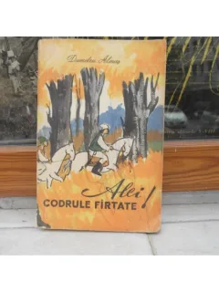 ALEI, CODRULE FIRTATE , DUMITRU ALMAS