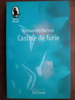Alessandro Baricco - Castele de furie