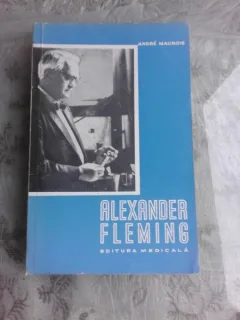 ALEXANDER FLEMING - ANDRE MAUROIS