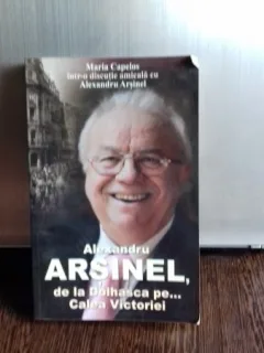 ALEXANDRU ARSINEL DE LA DOLHASCA PE CALEA VICTORIEI - MARIA CAPELOS