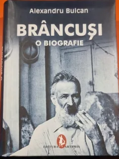 Alexandru Buican - Brancusi - O biografie