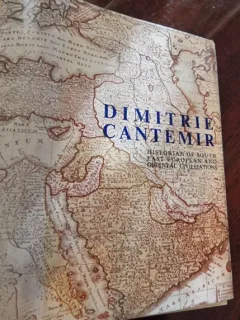 Alexandru Dutu, Paul Cernovodeanu - Dimitrie Cantemir. Historian of South East European and Oriental Civilizations