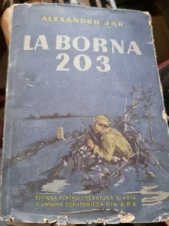 Alexandru Jar - La borna 203 (cu dedicatie)