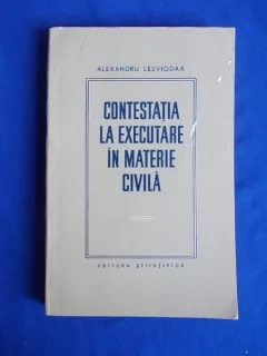 Alexandru Lesviodax, Contestatia la executare in materie civila