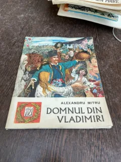 Alexandru Mitru - Domnul din Vladimiri (ilustratii de Gyorgy Mihail)