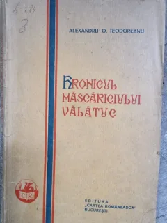 Alexandru O. Teodoreanu - Hronicul Mascariciului Valatuc