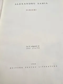 Alexandru Sahia - Scrieri (cu 16 xilogravuri de Ion State)