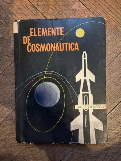 Alexandru Stoenescu Elemente de Cosmonautica