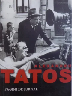 ALEXANDRU TATOS, PAGINI DE JURNAL, 2010
