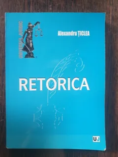 Alexandru Ticlea - Retorica