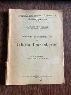 Alexandru V. Boldur Romanii si stramosii lor in Istoria Transnistriei