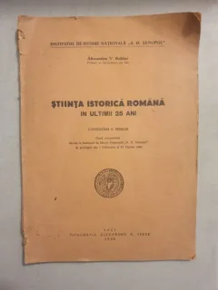 Alexandru V. Boldur - Stiinta istorica romana in ultimii 25 ani