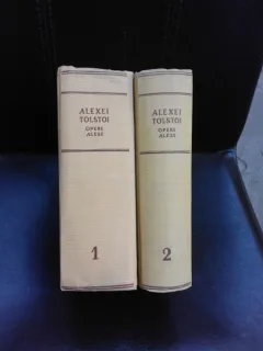 ALEXEI TOLSTOI -OPERE ALESE,VOLUMUL I+II