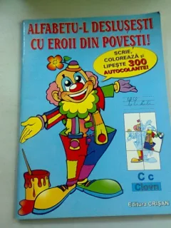 ALFABETU-L DESLUSESTI CU EROII DIN POVESTI - HORIA CRISAN