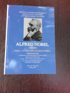ALFRED NOBEL, VIATA, ACTIVITATEA SI MOSTENIREA - SILVIA CONSTANTINESCU