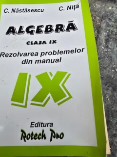 ALGEBRA CLASA IX - C. NASTASESCU