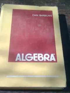 ALGEBRA - DAN BARBILIAN