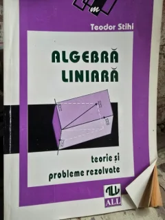 Algebra Liniara - Teodor Stihi
