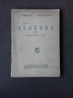 ALGEBRA PENTRU CLASA A VI-A SECUNDARA - P. MIRESCU