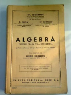 ALGEBRA PENTRU CLASA VIII-A STIINTIFICA - EM. ARGHIRIADE