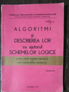 ALGORITMI SI DESCRIEREA LOR CU AJUTORUL SCHEMELOR LOGICE-TEODOR RUS