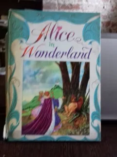 ALICE IN WONDERLAND - LEWIS CARROLL  (ALICE IN TARA MINUNILOR)