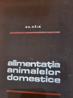 Alimentatia animalelor domestice Gheorghe Bala