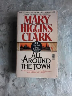 ALL AROUND THE TOWN - MARRY HIGGINS CLARCK  (CARTE IN LIMBA ENGLEZA)