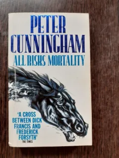 ALL RISKS MORTALITY - PETER CUNNINGHAM  (CARTE IN LIMBA ENGLEZA)