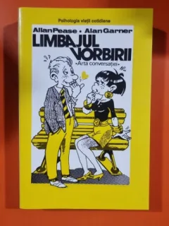 Allan Pease Limbajul vorbirii. Arta conversatiei