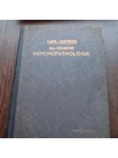 ALLGEMEINE PSYCHOPATHOLOGIE - KARL JASPERS