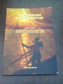ALMANAH ANTICIPATIA  - EDITIE SPECIALA ATLANTYKRON 25