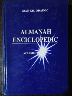 ALMANAH ENCICLOPEDIC -VOL I - IOAN GH. ODAINIC