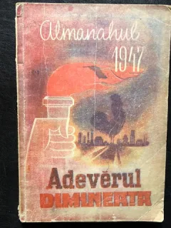 ALMANAHUL ADEVERUL SI DIMINEATA ,1947