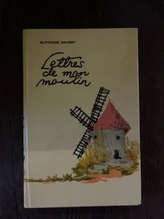 Alphonse Daudet Lettres de mon Moulin