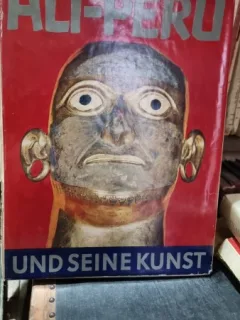 Alt-Peru und seine Kunst