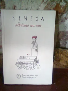 ALT TIMP NU AM  - SENECA