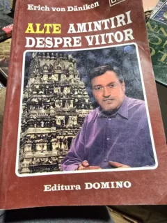 ALTE AMINTIRI DESPRE VIITOR - ERICH VON DANIKEN