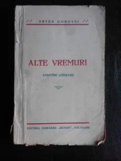 Alte vremuri, amintiri literare - Artur Gorovei