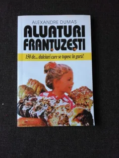 ALUATURI FRANTUZESTI - ALEXANDRE DUMAS
