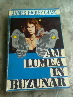 AM LUMEA IN BUZUNAR - JAMES HADLEY CHASE