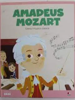Amadeus Mozart, geniul muzicii clasice
