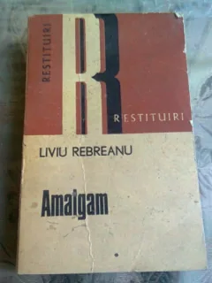 AMALGAM - LIVIU REBREANU